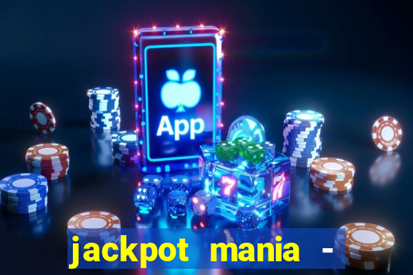 jackpot mania - vegas slots