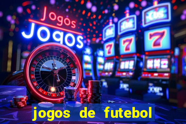 jogos de futebol de amanha