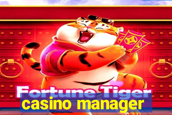 casino manager