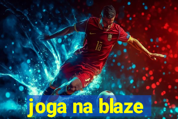 joga na blaze