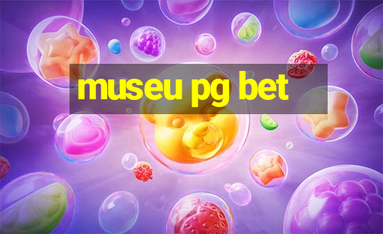 museu pg bet