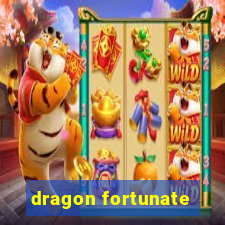 dragon fortunate