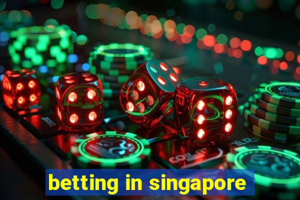 betting in singapore