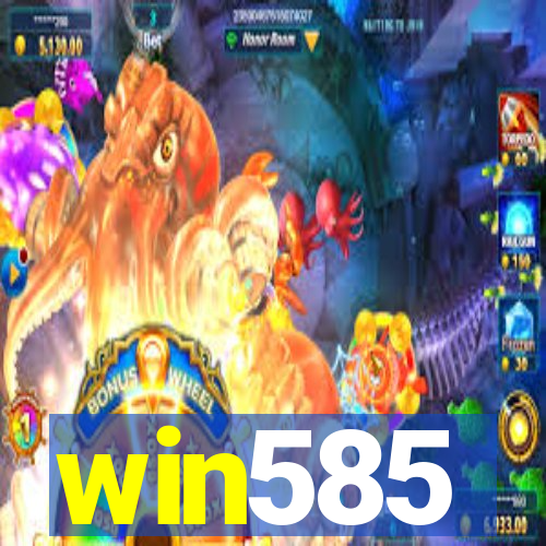 win585