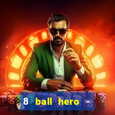 8 ball hero - jogo de bilhar