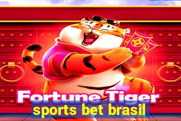 sports bet brasil