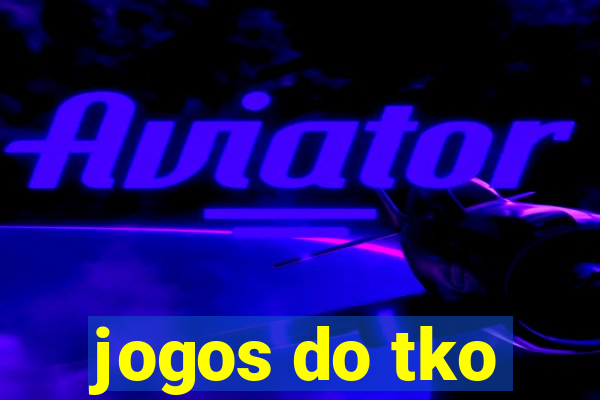 jogos do tko