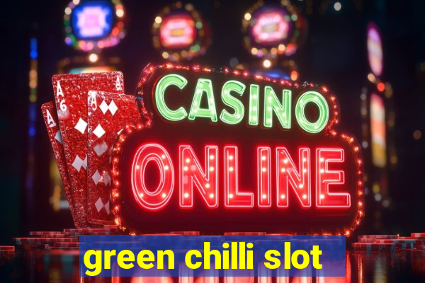 green chilli slot