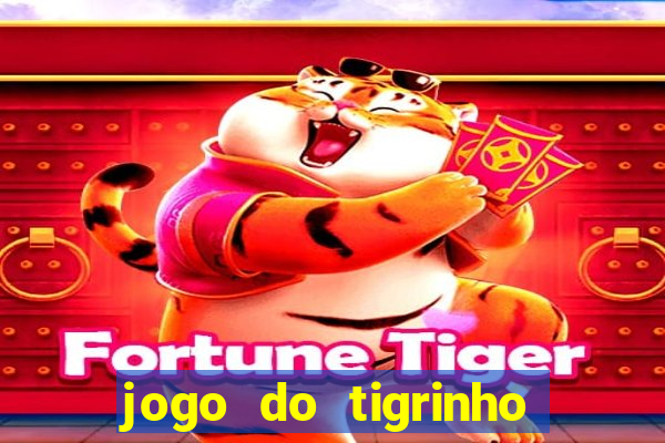 jogo do tigrinho b?nus grátis