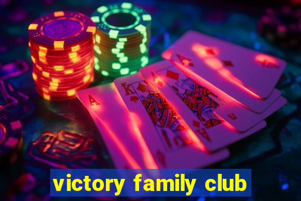 victory family club