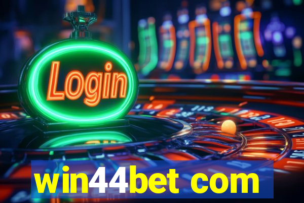 win44bet com