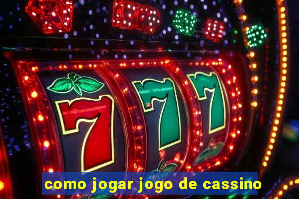 como jogar jogo de cassino