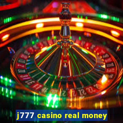 j777 casino real money