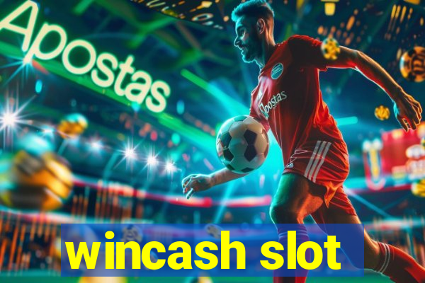 wincash slot