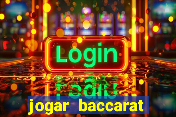 jogar baccarat online grátis