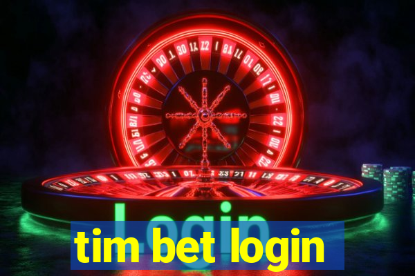 tim bet login