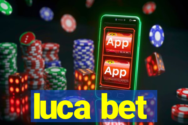 luca bet