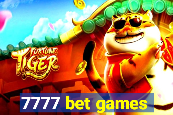 7777 bet games