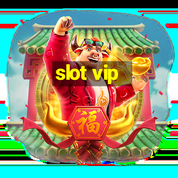 slot vip