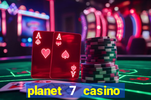 planet 7 casino bonus codes