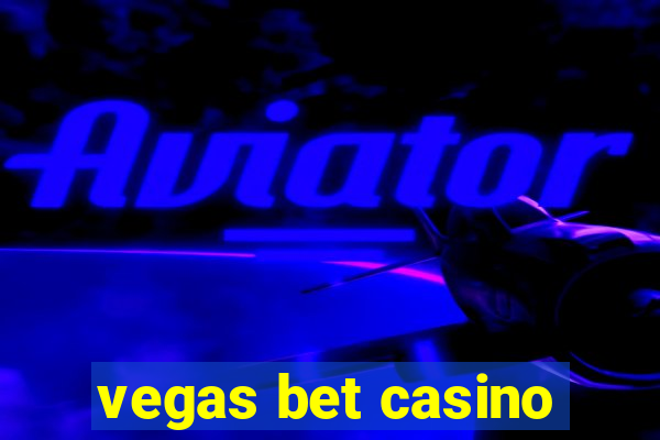 vegas bet casino