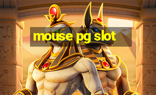 mouse pg slot