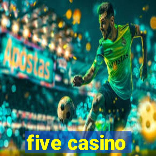 five casino