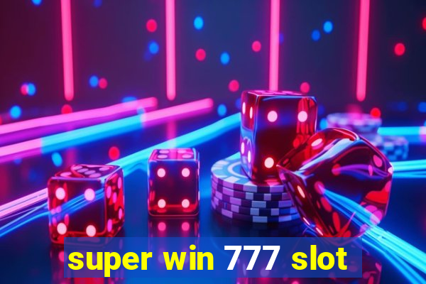 super win 777 slot