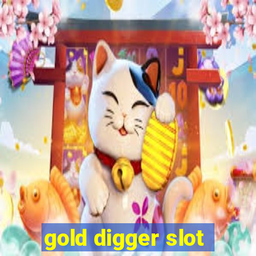 gold digger slot