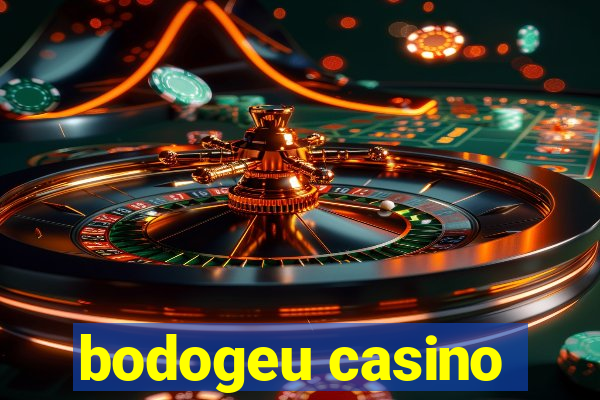 bodogeu casino