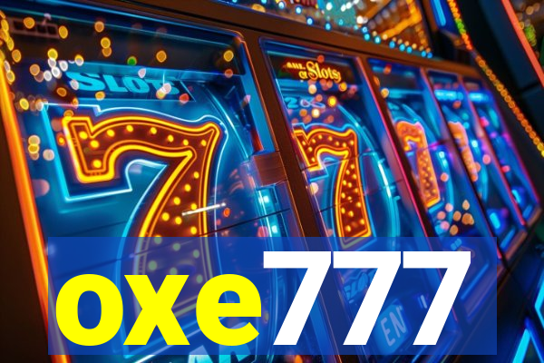 oxe777