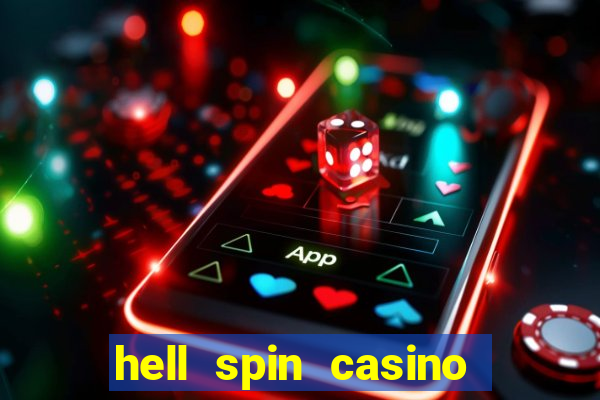 hell spin casino no deposit bonus codes