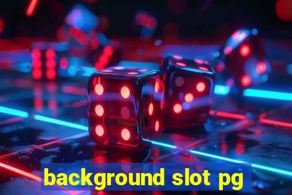 background slot pg