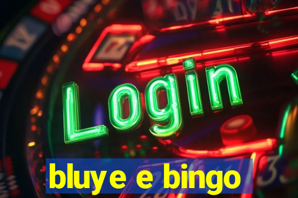 bluye e bingo