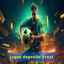 jogos deposito 1 real