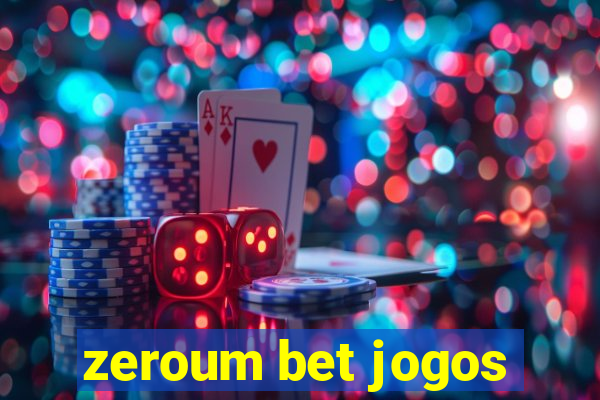 zeroum bet jogos