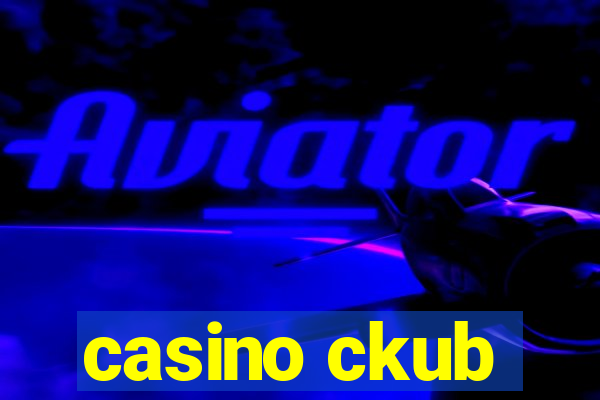 casino ckub