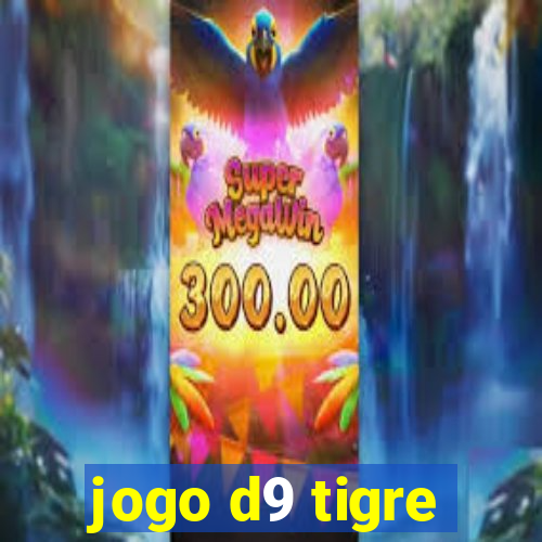 jogo d9 tigre