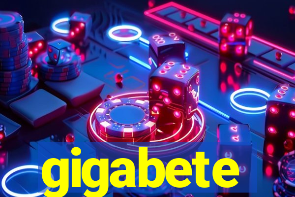 gigabete