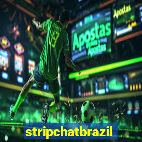 stripchatbrazil