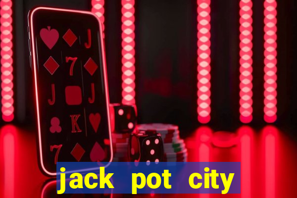 jack pot city online casino