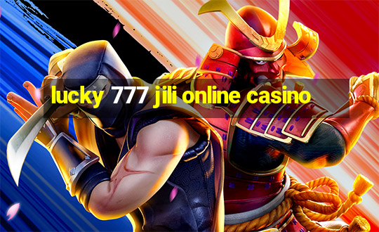 lucky 777 jili online casino