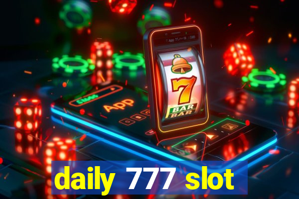 daily 777 slot