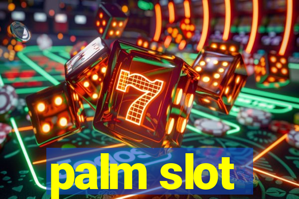 palm slot