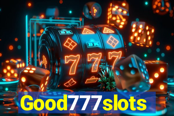 Good777slots