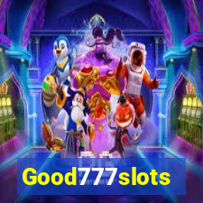 Good777slots