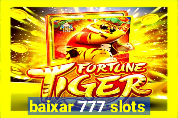 baixar 777 slots