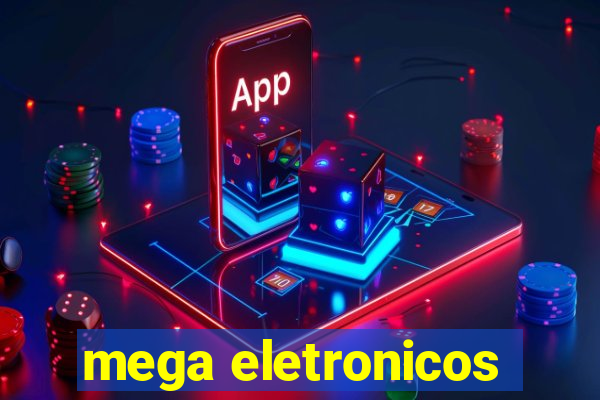 mega eletronicos