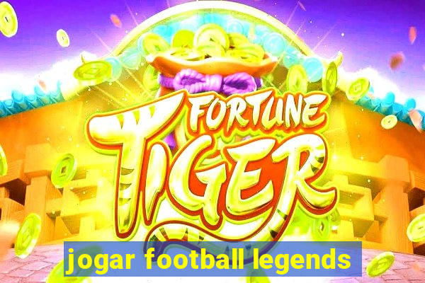 jogar football legends