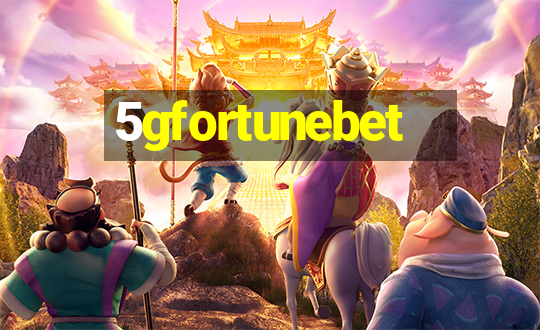 5gfortunebet